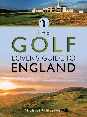 cover image of The Golf Lover's Guide to England